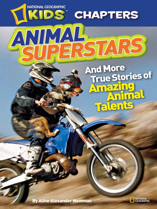 Title details for Animal Superstars: And More True Stories of Amazing Animal Talents by Aline Alexander Newman - Wait list